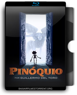 Pinóquio por Guillermo Del Toro Torrent