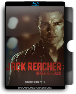 Jack Reacher: Sem Retorno Torrent